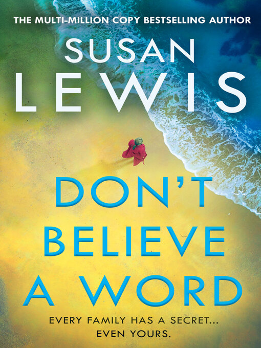 Title details for Don't Believe a Word by Susan Lewis - Wait list
